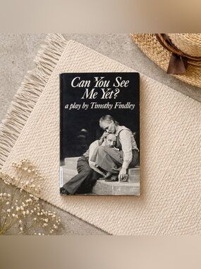 Can You See Me Yet?: A Play by Timothy Findley...
By Timothy Findley